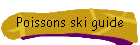 Poissons ski guide